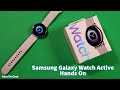 Samsung Galaxy Watch Active Hands On