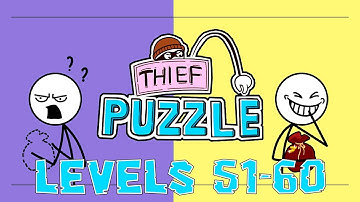 Thief Puzzle Levels 51 - 60 Answers Solutions