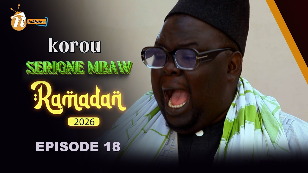KOUROU SERIGNE MBAW EPISODE 18
