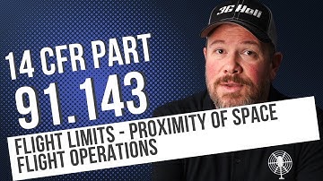 14 CFR 91.143: Flight Limitations Near Space Launches | Avoid Rocket Mishaps