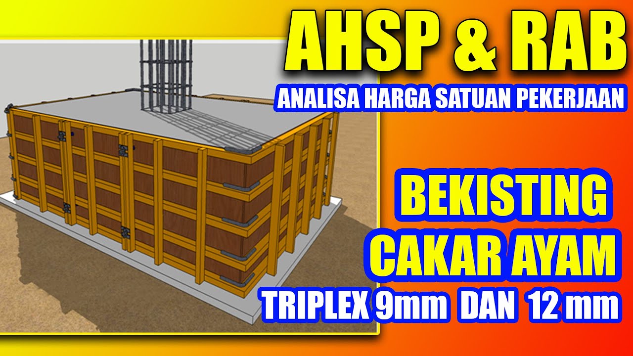 AHSP BEKISTING CAKAR AYAM Dengan TRIPLEK Rencana Anggaran Biaya YouTube Ahsp bekisting cakar ayam dengan triplek rencana anggaran biaya youtube