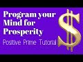 Program your mind for growth success and prosperity  positive prime tutorial  vision board