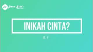 M.E - INIKAH CINTA? (KARAOKE)