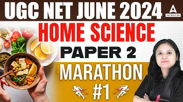 UGC NET Home Science Marathon 2024 | Home Science By Prerna Ma