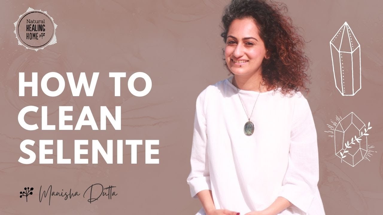How to cleanse selenite?