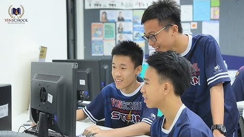 Điều Gì Khiến Các Vinsers Yêu Thích Chương Trình Cambridge IGCSE tại Vinschool?