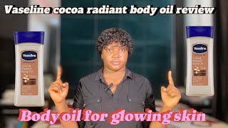 Vaseline cocoa radiant body oil | moisturizing body oil for glowing skin |dry skin #skincare