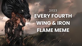 All The Fourth Wing Memes and Iron Flame Memes I Made In 2023