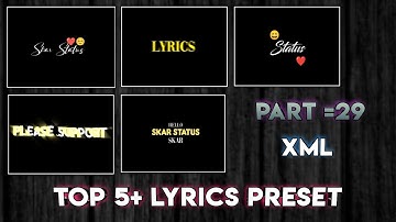 5+ Trending Text Effect Xml File  | Alight Motion Lyrics Xml