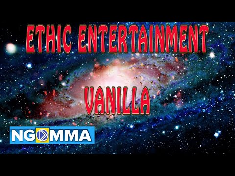 ETHIC ENTERTAINMENT- VANILLA (LYRICS)