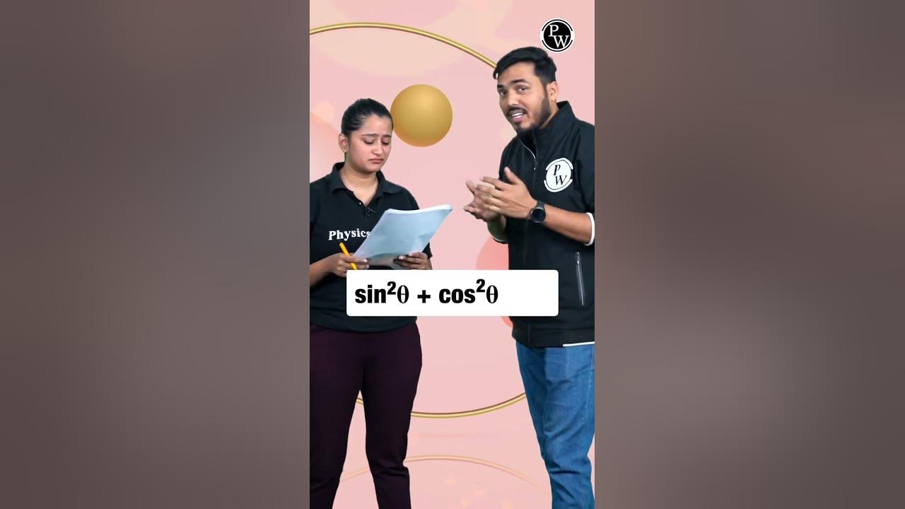 kya-hai-yeh-identities-ka-jhol-sin-cos-theta-physicswallah