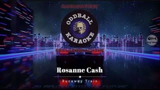 Rosanne Cash - Runaway Train (karaoke instrumental lyrics) - RAFM Oddball Karaoke