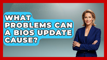 What Problems Can A BIOS Update Cause? - Your Computer Companion