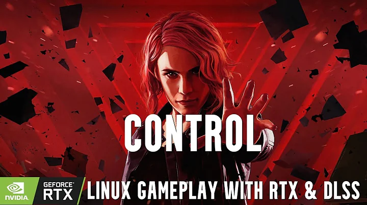 Control en Linux: Juego con RTX y DLSS