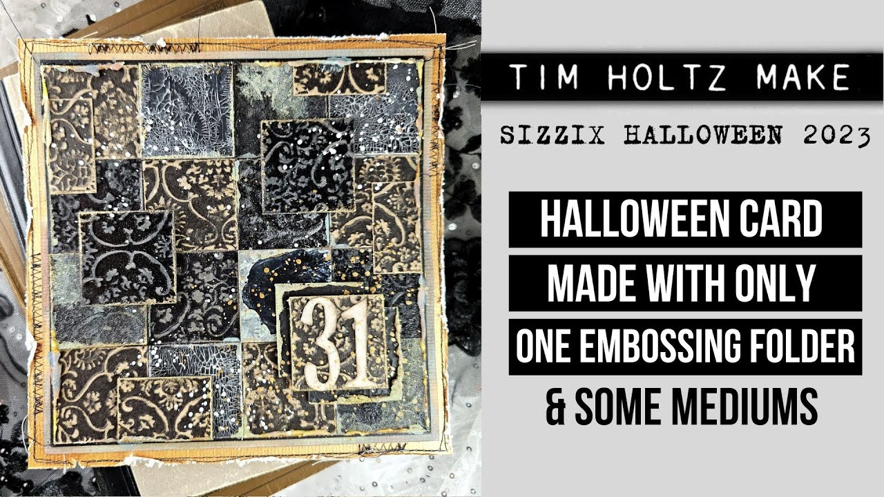 HALLOWEEN CARD made with only one embossing folder & some mediums [TIM