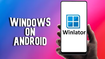 Run Windows Programs on Your Android Phone with Winlator