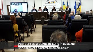 Peste 300 de milioane de euro in 25 de ani de functionare a Euroregiunii Prutul 