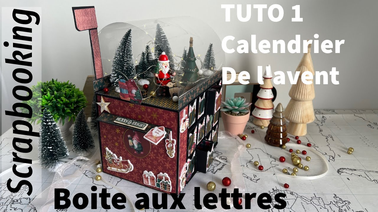 SCRAPBOOKING, TUTO 1 calendrier de l’avant boîte aux lettres 100% Action facile et rapide