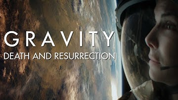 Symbolism in Gravity | Death and Resurrection