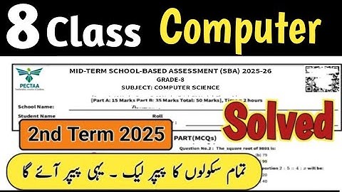 Class 8 Computer Paper mid term 2025 | Sba 8th Class ka Computer ka paper 2nd term 2025