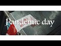 Pandemic day..