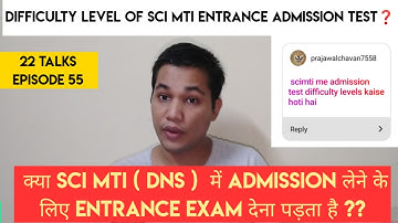 DIFFICULTY LEVEL OF SCI MTI (DNS) ENTRANCE TEST ❓‼️22 TALKS EPISODE 55. #imucetaspirants #scimti