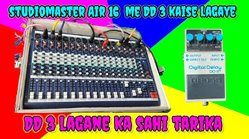 Studiomaster Air 16 मैं DD 3 कैसे लगाये | DD 3 लगाने का सही तरीका | DD 3 mixer मैं connect कैसे करें