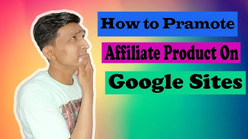 How To promote affiliate product on Google Sites [Without any investment]|Google Sites full Tutorial