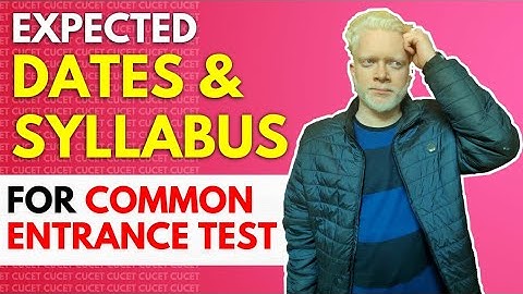Tentative Syllabus & Date of CUCET! Central Universities Common Entrance Test 2021