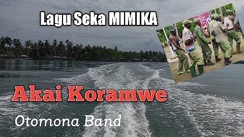 Lagu Seka, AKAI KORAMWE -Otomona Band