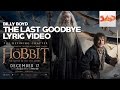 The Hobbit III - Billy Boyd: The Last Goodbye Lyric Video