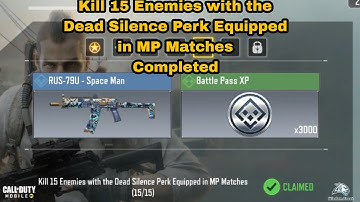 How to Kill 15 Enemies with Dead Silence Perk Equipped in MP Matches in Season 11 2022 Cod Mobile