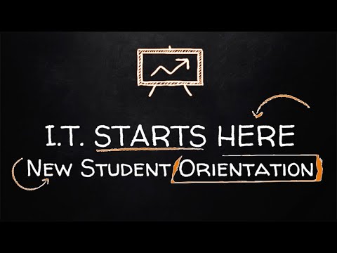 IT Starts Here  New Student Orientation