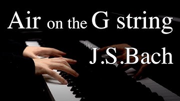 Thumbnail of Air on the G string / the Orchestral Suite No.3 (BWV 1068) J.S.Bach -piano solo-【4K / Hi-Res Audio】