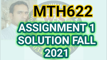 MTH622 Assignment 1 Solution Fall 2021 | mth622 assignment 1 solution 2021