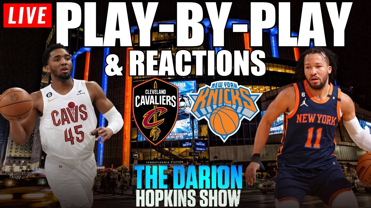 cleveland-cavaliers-vs-new-york-knicks-nba-game-3-live-stream-reactions