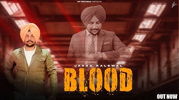 BLOOD | JAGGA KALEWAL | RD BOYZ | LATEST PUNJABI SONG 2025