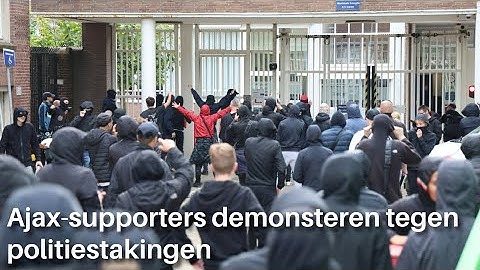 Ajax-supporters demonsteren tegen politiestakingen