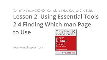 Finding Which man Page to Use - CompTIA Linux+ XK0-004 Video Course, 2nd Ed. by Sander van Vugt