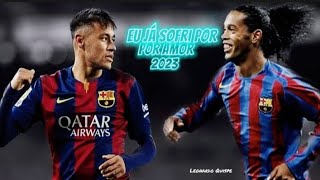 Neymar Jr x Ronaldinho • EU JÁ SOFRI POR AMOR • Skills & Goals | HD