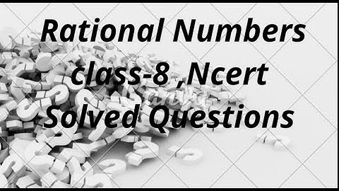 Rational numbers ll class 8 Il maths ncert ll exercise 1.2 ll Q-5,Q-6,Q-7
