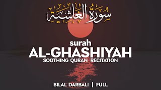 Surah Al-Ghashiyah (سورة الغاشية) - بلال دربالي | Bilal Darbali (4K)