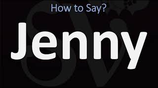 How to Pronounce Jenny? (CORRECTLY)