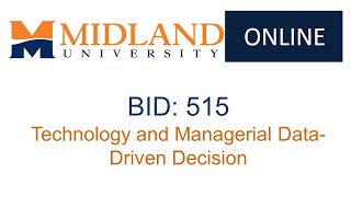 BID: 515 - Week 2 Technology and Managerial Data-Driven Decision Making