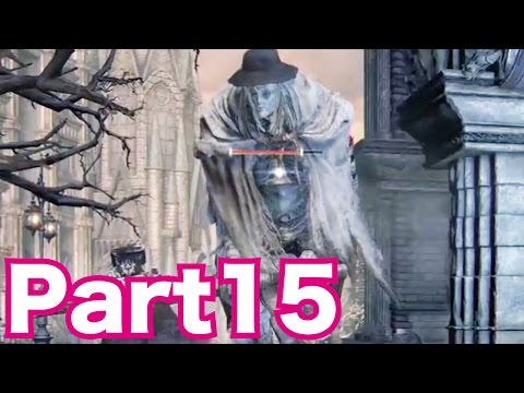 ブラッドボーンを初見実況プレイ！part15　立ちはだかる大男！早くトイレにいかせてくれ！　Bloodborne