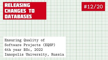 EQSP 12/20: Releasing Changes to Databases [software quality crash course]