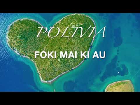 Tuvalu Song Foki Mai Kia Au Polivia