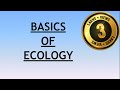 Environment and Ecology Lecture 1 - Basics of Ecology