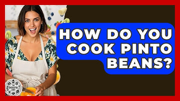 How Do You Cook Pinto Beans? - The Skillful Chef