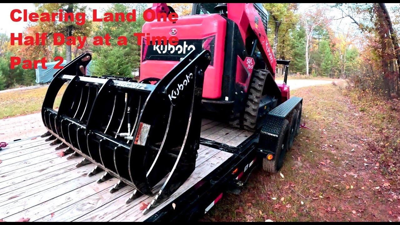 Clearing Land One Half Day at a Time Part 2/Kubota SVL 75-3/FECON 6015 ...